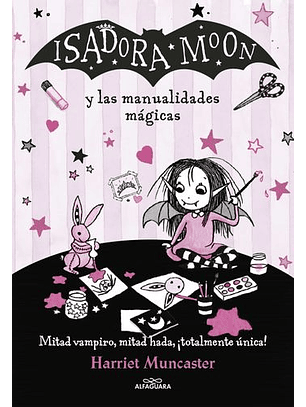 Isadora Moon Y Las Manualidades Magicas