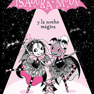 Isadora Moon Y La Noche Magica