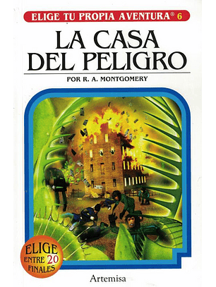 La Casa Del Peligro - Elige Tu Propia Aventura