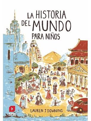 La Historia Del Mundo Para Niños