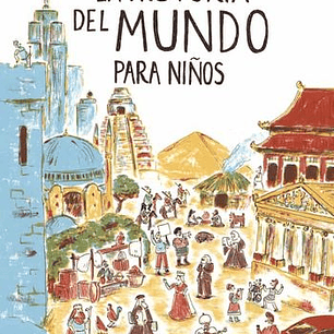 La Historia Del Mundo Para Niños