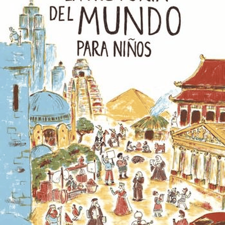 La Historia Del Mundo Para Niños 1