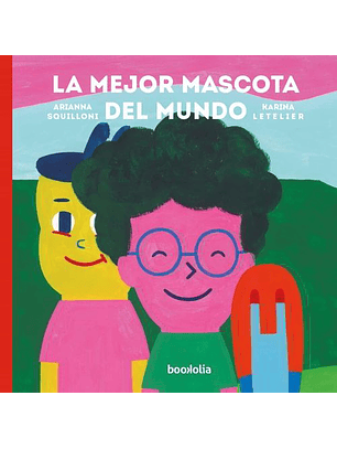 La Mejor Mascota Del Mundo