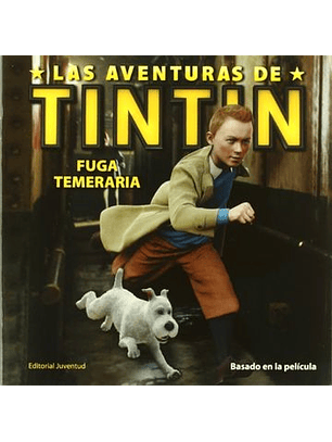 Las Aventuras De Tintin - Fuga Temeraria