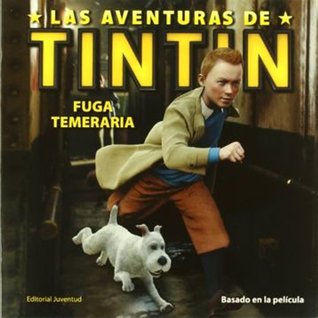Las Aventuras De Tintin - Fuga Temeraria 1
