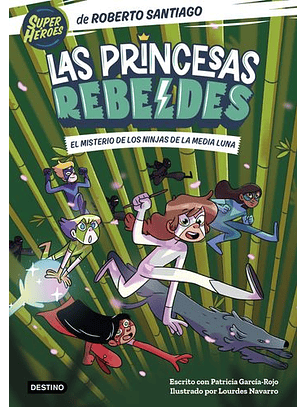 Las Princesas Rebeldes 3 - El Misterio De Los Ninjas De La Media Luna