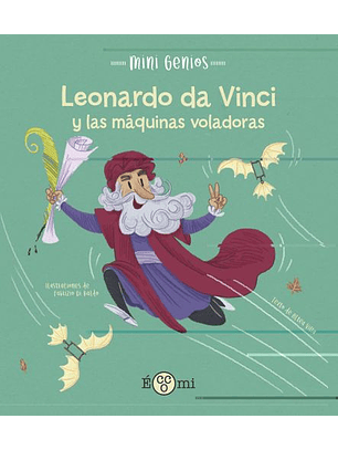 Leonardo Da Vinci Y Lasmaquinas Voladoras