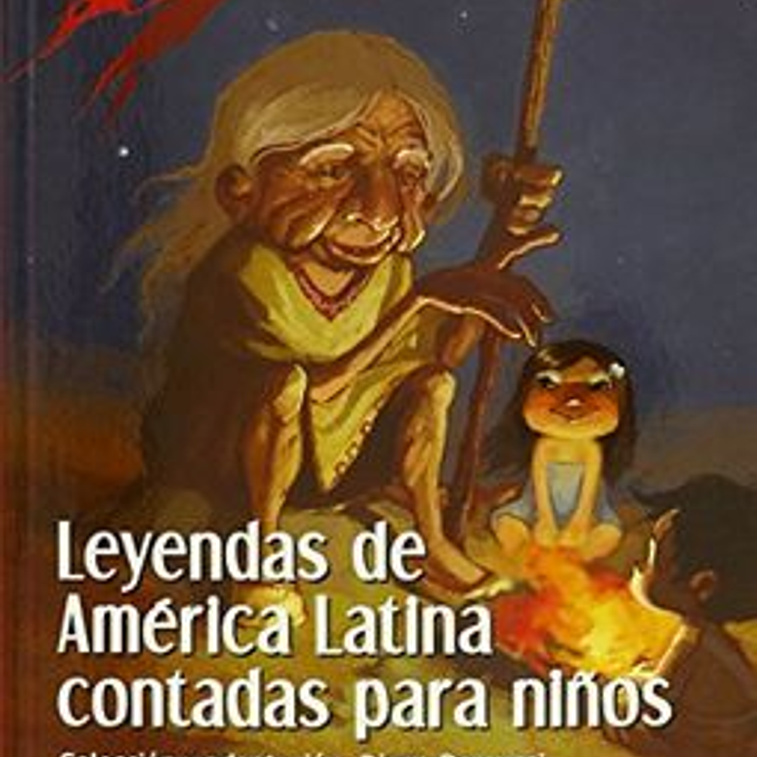 Leyendas De America Latina Contadas Para Niños 1