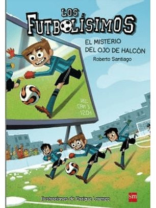 Los Futbolisimos 4 - El Misterio Del Ojo Del Halcon