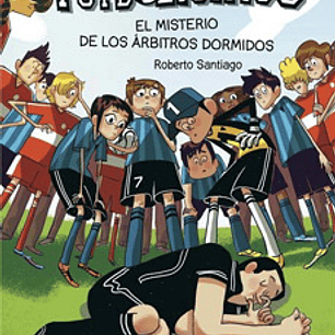 Los Futbolisimos 1 - El Misterio De Los Arbitros Dormidos