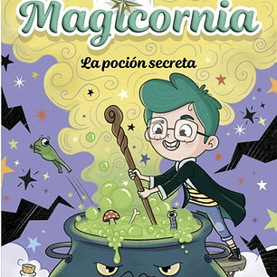 Magicornia 2. La Pocion Secreta