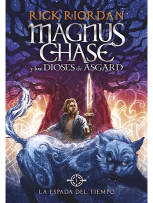 Magnus Chase Y Los Dioses De Asgard I - La Espada Del Tiempo