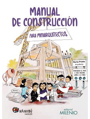 Manual De Construccion Para Mini Arquitectos