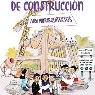 Manual De Construccion Para Mini Arquitectos