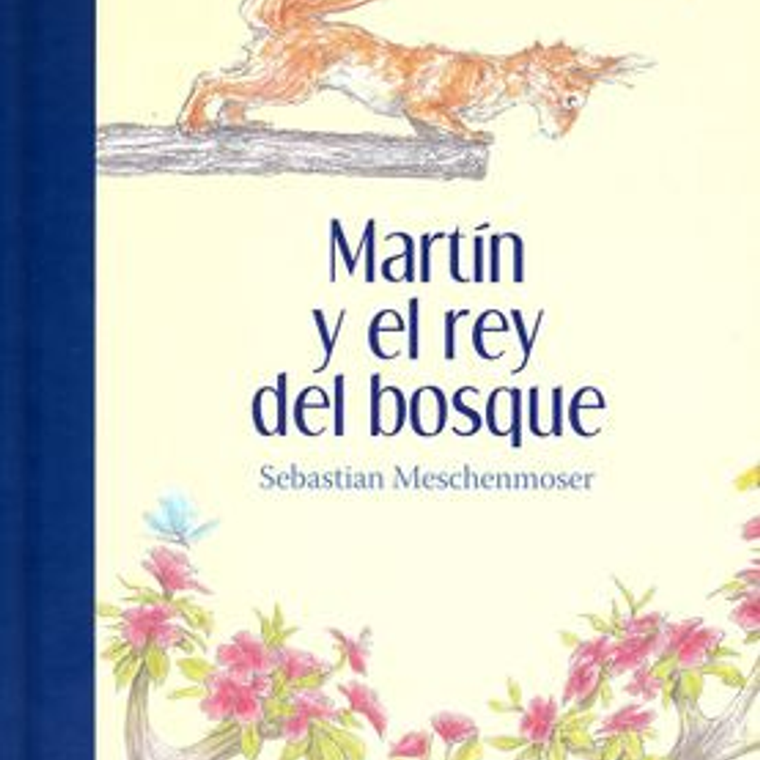 Martin Y El Rey Del Bosque 1