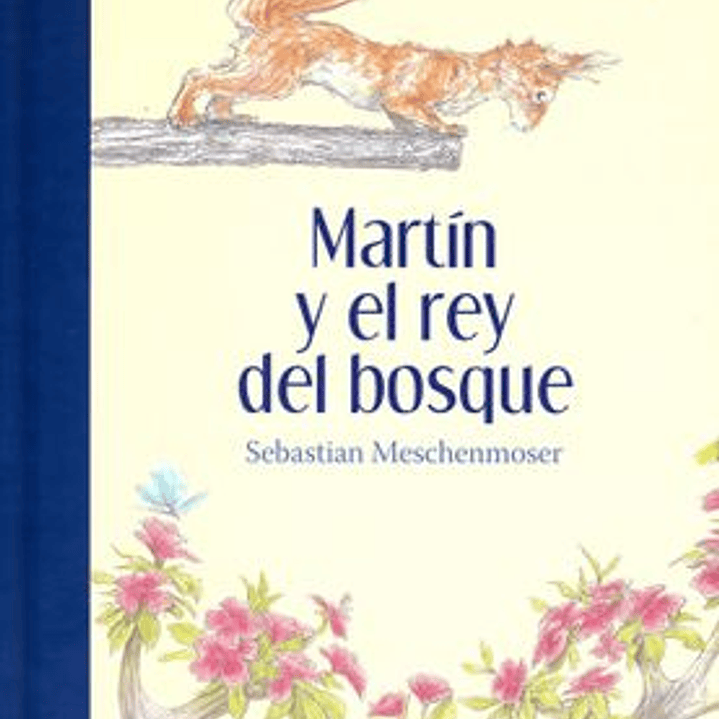 Martin Y El Rey Del Bosque 1