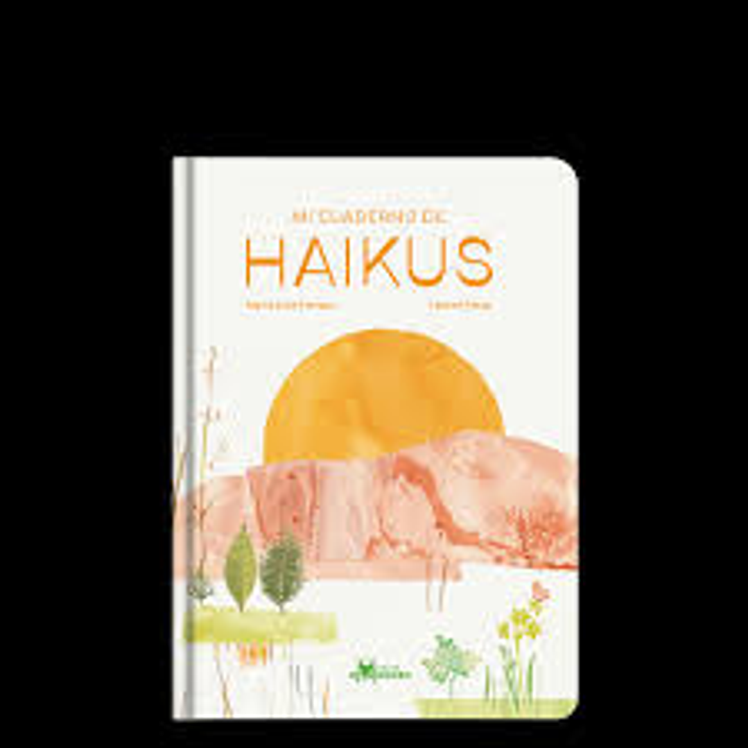 Mi Cuaderno De Haikus 1