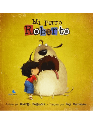 Mi Perro Roberto