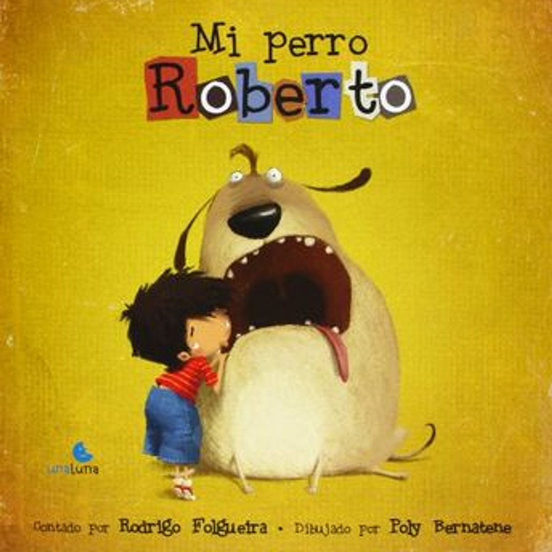 Mi Perro Roberto 1