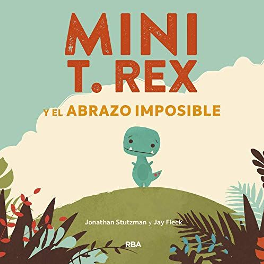 Mini T-rex Y El Abrazo Imposible 1