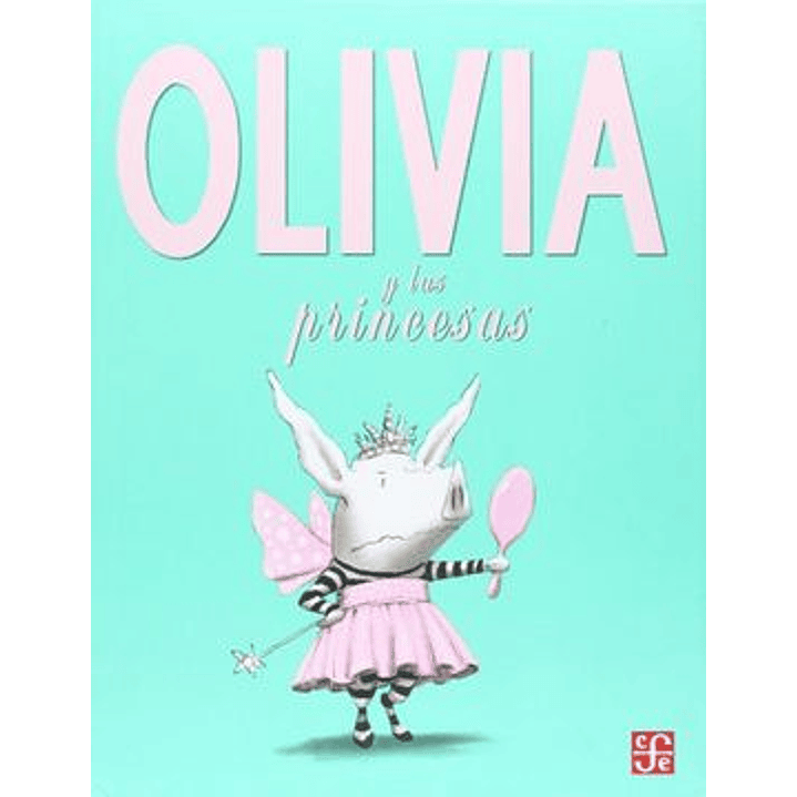 Olivia Y Las Princesa 1