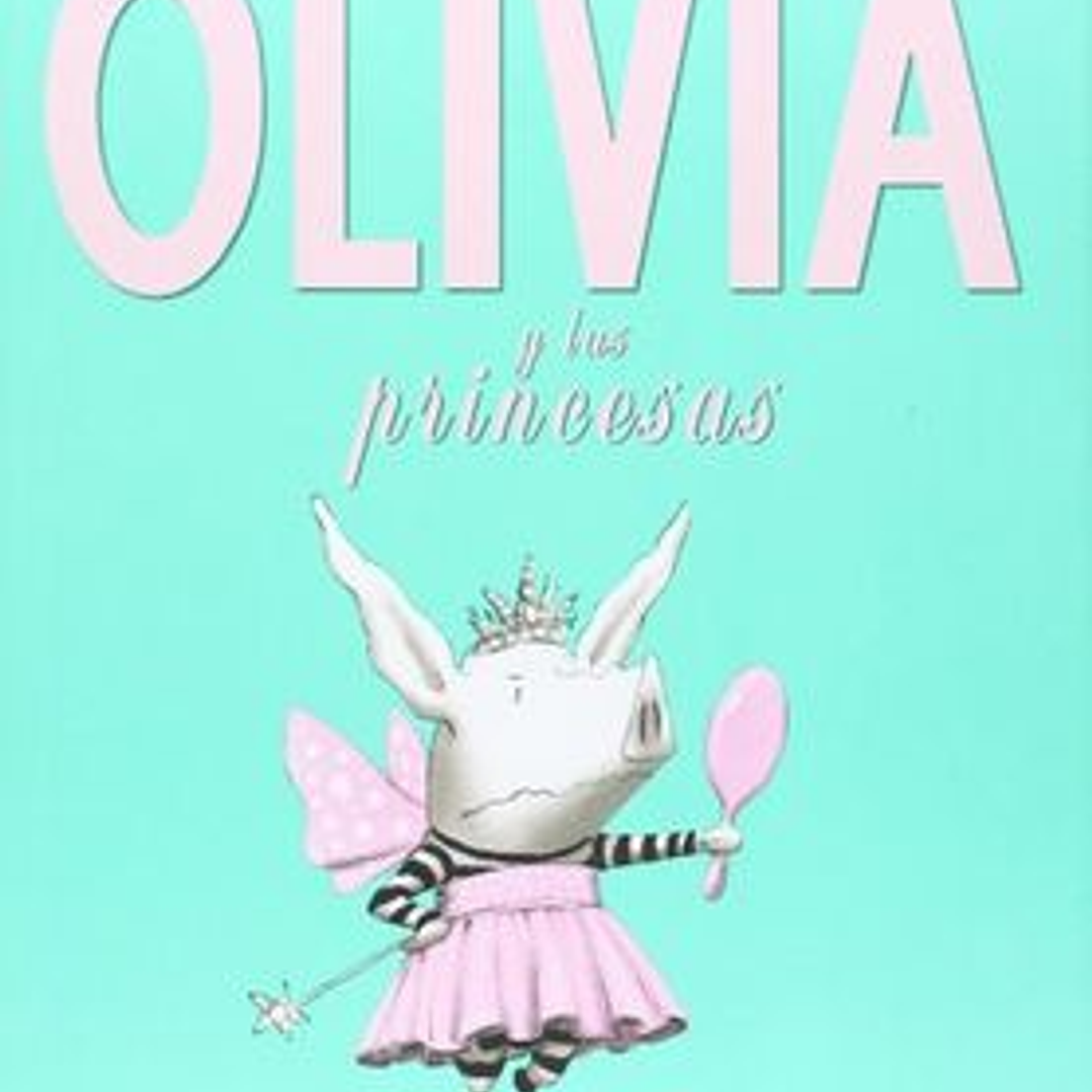Olivia Y Las Princesa 1