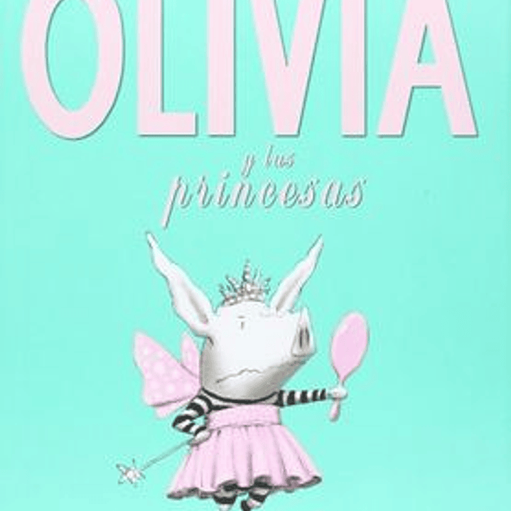 Olivia Y Las Princesa 1