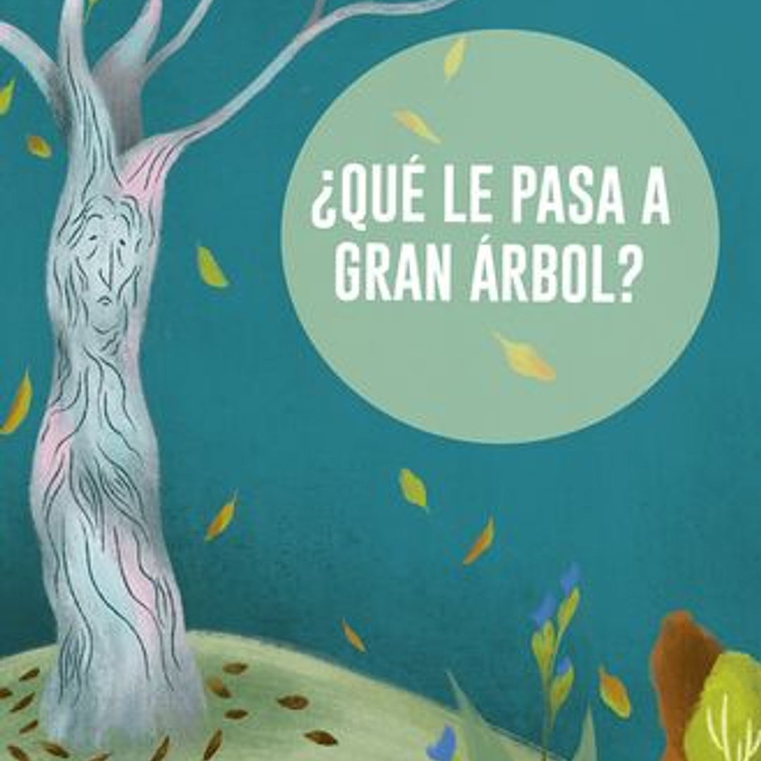 Que Le Pasa Al Gran Arbol 1