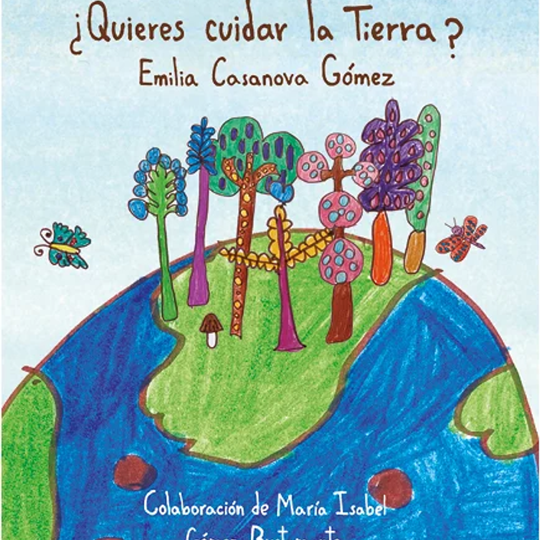 Quieres Cuidar La Tierra 1