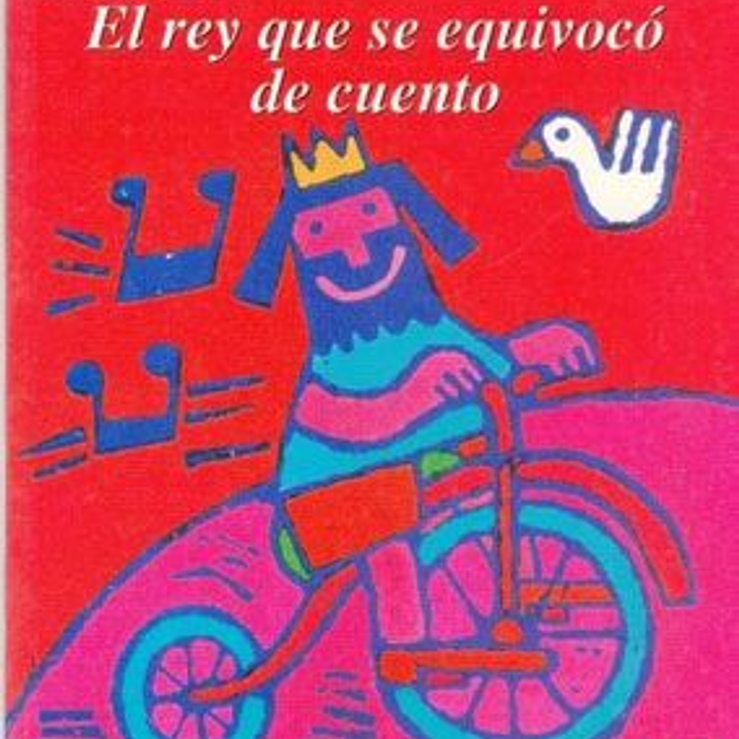 Rey Que Se Equivoco De Cuento, El 1