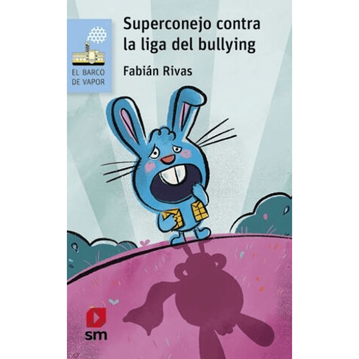 Superconejo Contra La Liga Del Bullying 1