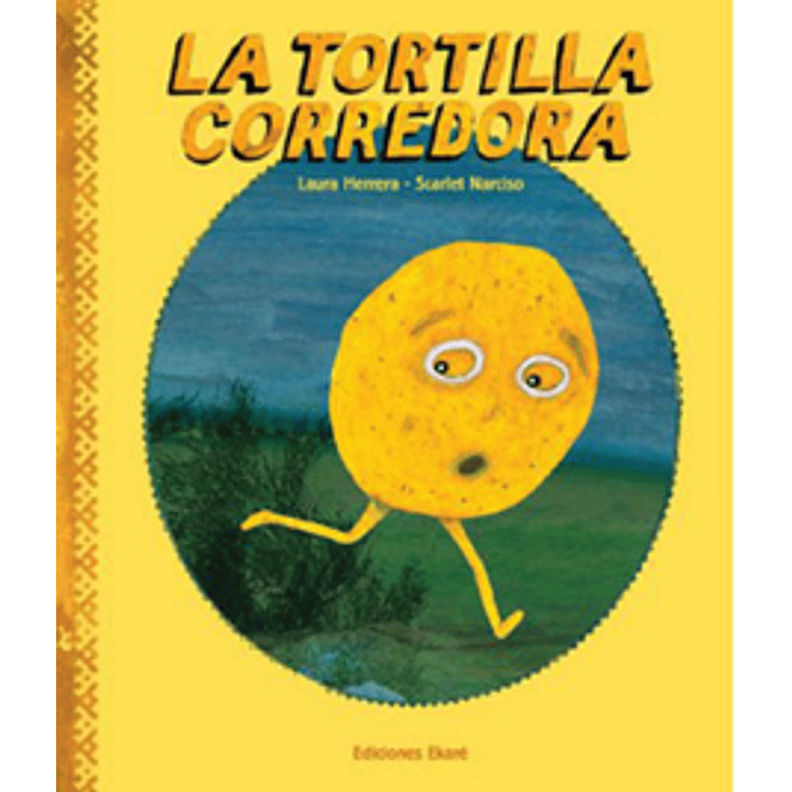 Tortilla Corredora, La 1