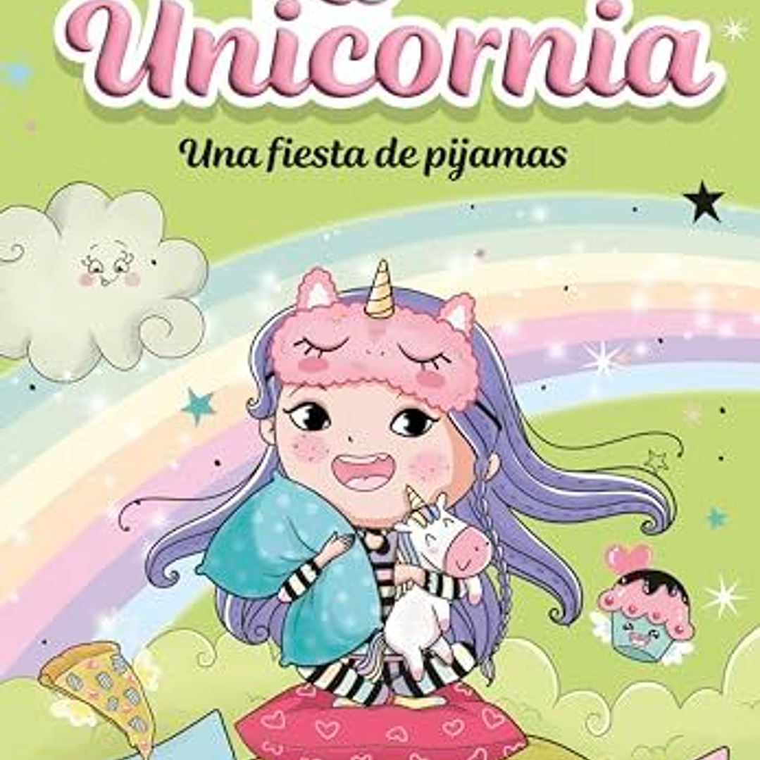 Unicornia 10. Una Fiesta De Pijamas 1