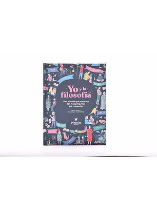 Yo Y La Filosofia - Una Historia Que Se Cuenta Con Mas Preguntas Que Respuestas