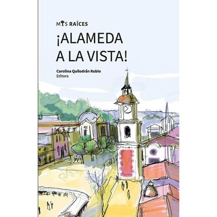 ¡Alameda A La Vista! 1