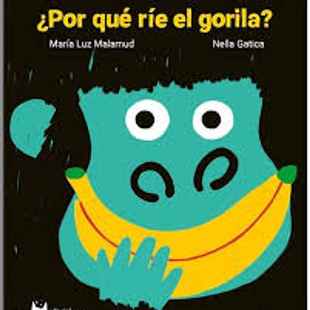 ¿Por Que Rie El Gorila? 1