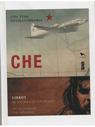 Che Libro 3 - El Sacrificio Necesario