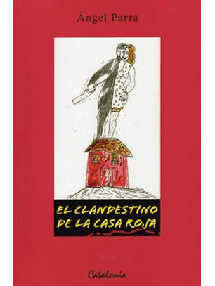 Clandestino De La Casa Roja, El