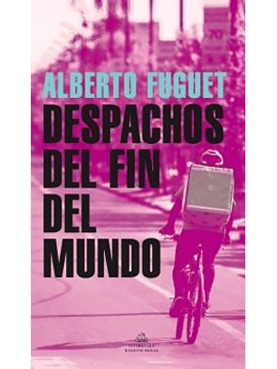 Despachos Del Fin Del Mundo