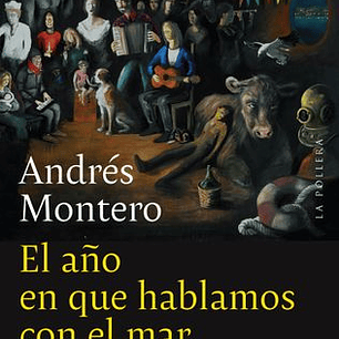 El Año En Que Hablamos Con El Mar