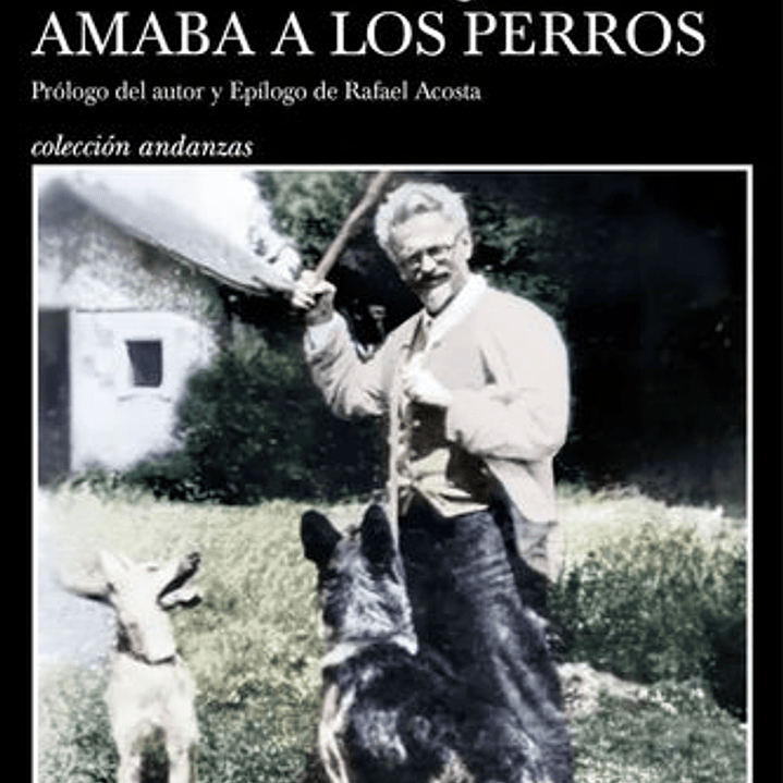 El Hombre Que Amaba A Los Perros 1