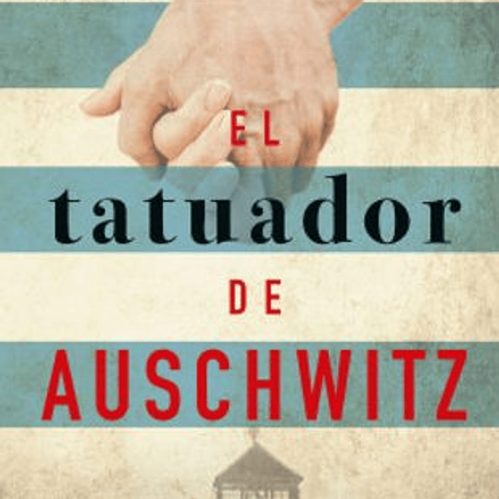 El Tatuador De Auschwitz 1