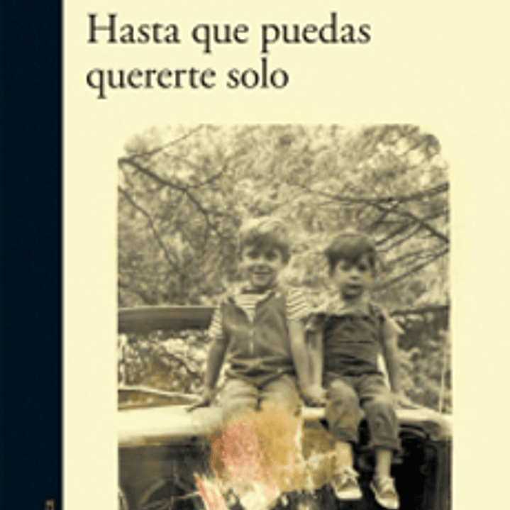 Hasta Que Puedas Quererte Solo 1