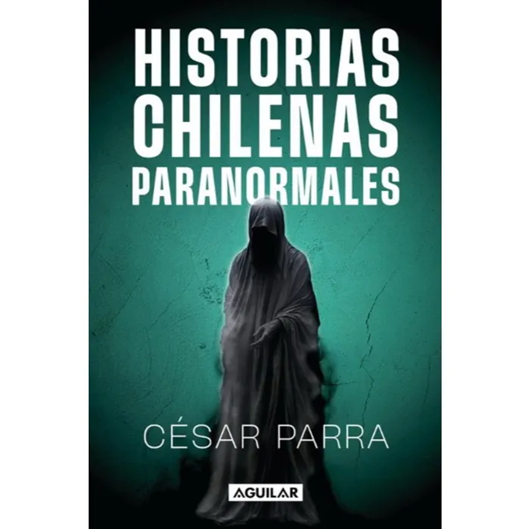 Historias Chilenas Paranormales 1