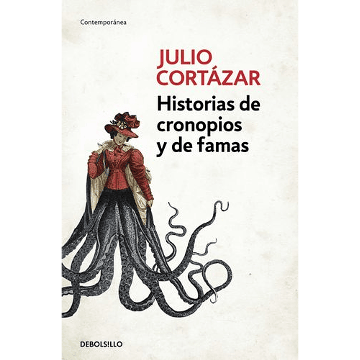 Historias De Cronopios Y De Famas 1