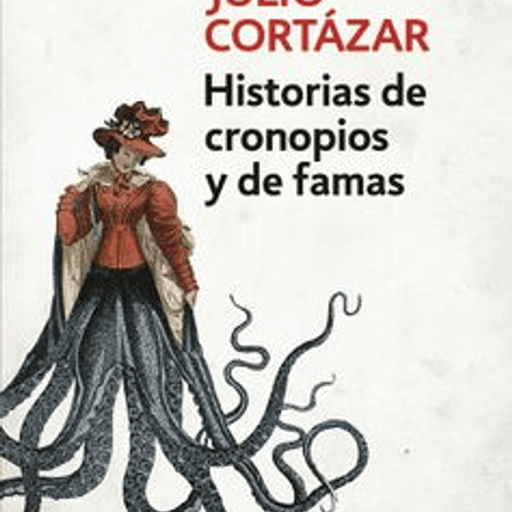 Historias De Cronopios Y Famas 1