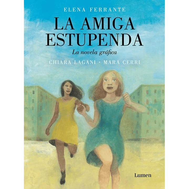 La Amiga Estupenda - La Novela Grafica 1