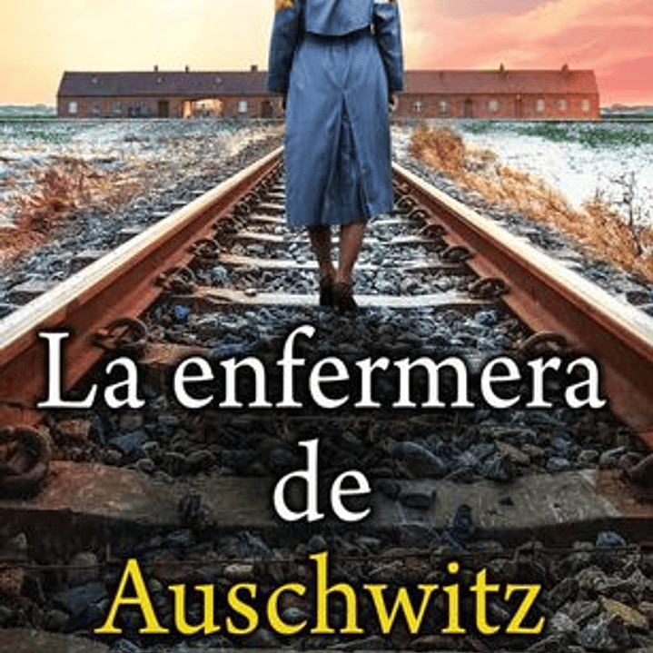 La Enfermera De Auschwitz 1