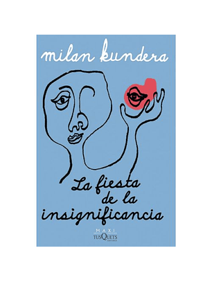 La Fiesta De La Insignificancia