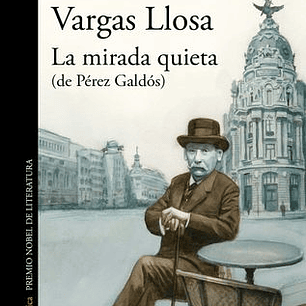 La Mirada Quieta De Perez Galdos